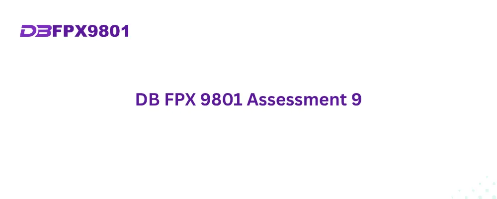 DB FPX 9801 Assessment 9