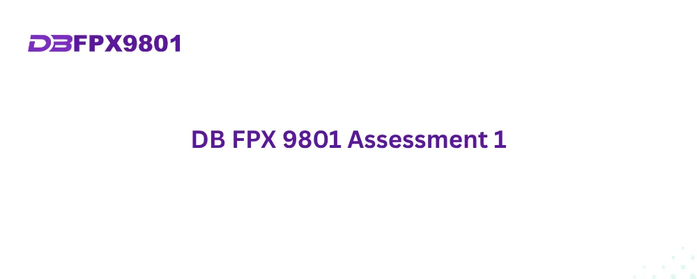 DB FPX 9801 Assessment 1